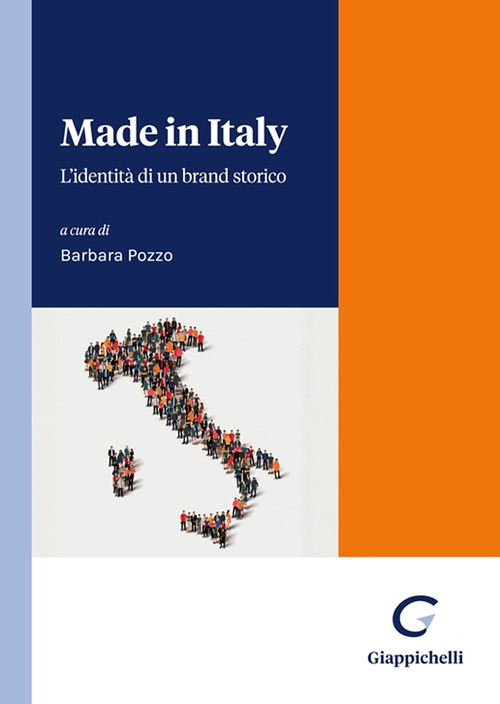 Made in Italy. L'identit&agrave; di un brand storico