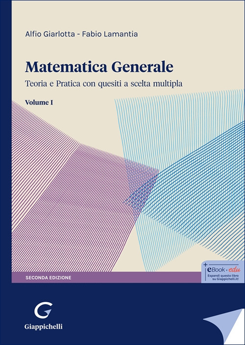 Matematica generale. Teoria e pratica con quesiti a scelta multipla