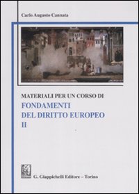 Materiali per un corso di fondamenti del diritto europeo