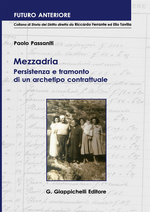 Mezzadria. Persistenza e tramonto di un archetipo contrattuale