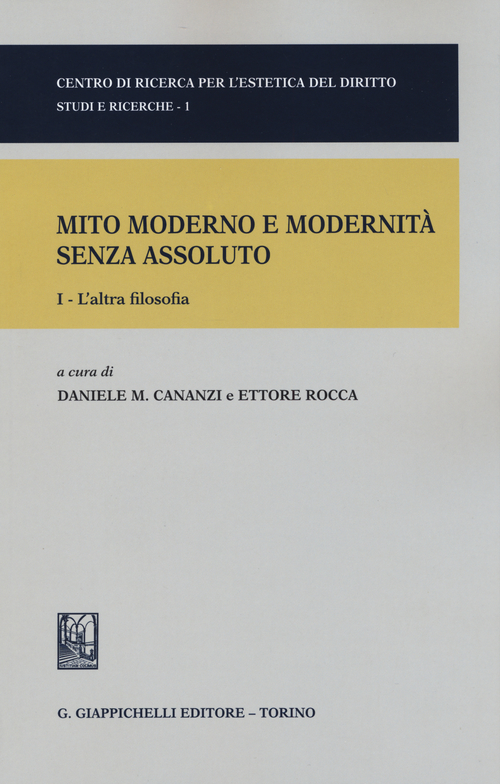 Mito moderno e modernità senza assoluto