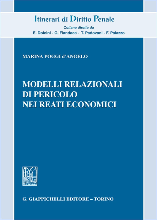 Modelli relazionali di pericolo nei reati economici