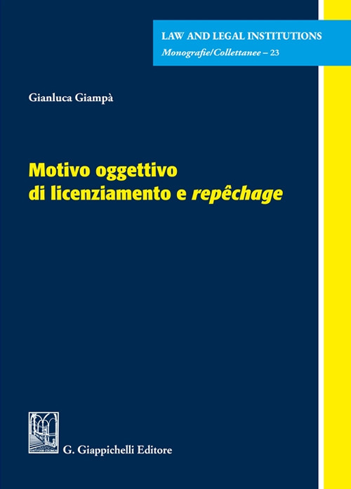 Motivo oggettivo di licenziamento e &laquo;rep&ecirc;chage&raquo;