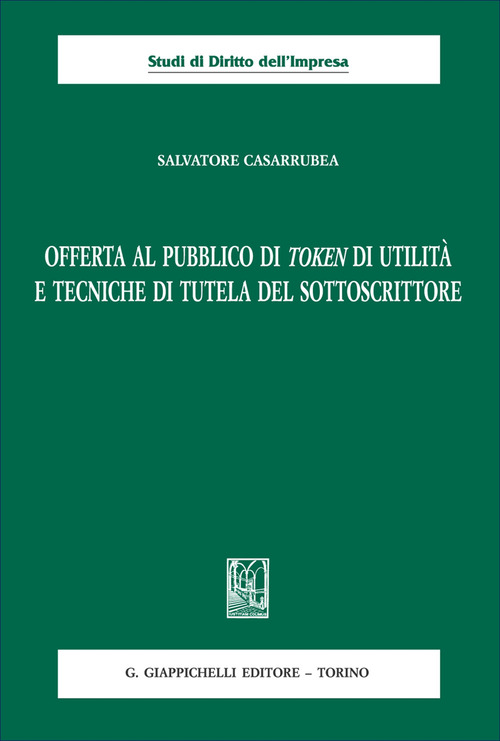 Offerta al pubblico di token di utilit&agrave; e tecniche di tutela del sottoscrittore