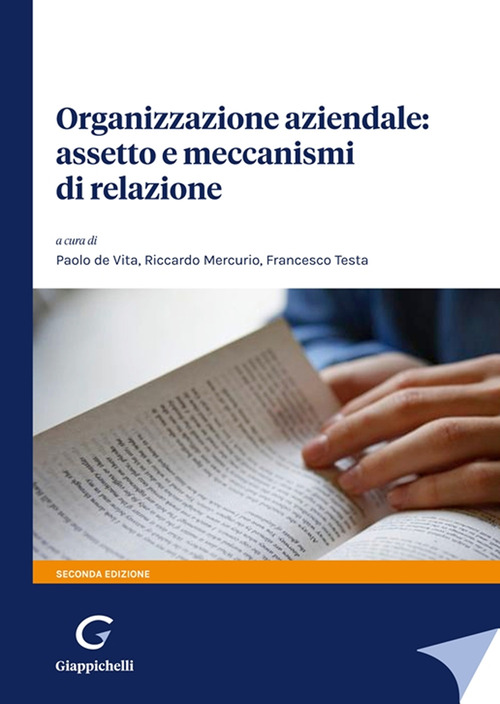 Organizzazione aziendale: assetto e meccanismi di relazione