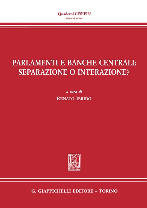 Parlamenti e Banche centrali: separazione o interazione?