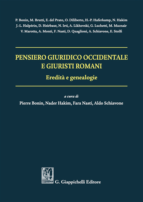 Pensiero giuridico occidentale e giuristi romani. Eredit&agrave; e genealogie