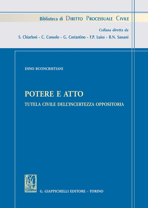 Potere e atto. Tutela civile dell'incertezza oppositoria
