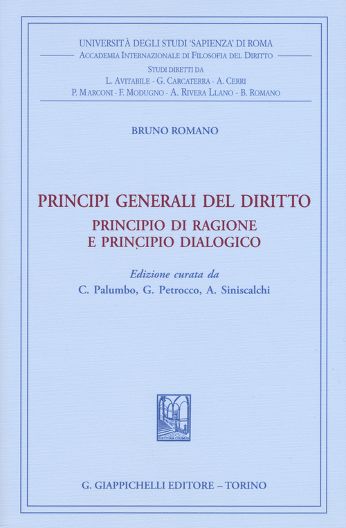 Principi generali del diritto. Principio di ragione e principio dialogico