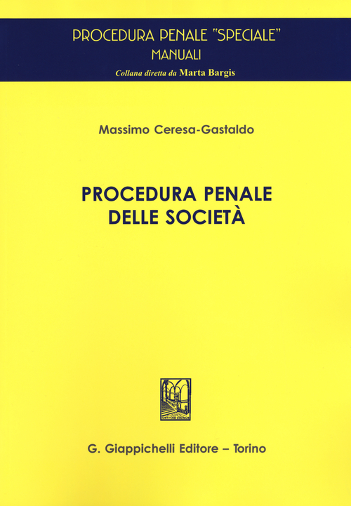 Procedura penale delle societ&agrave;
