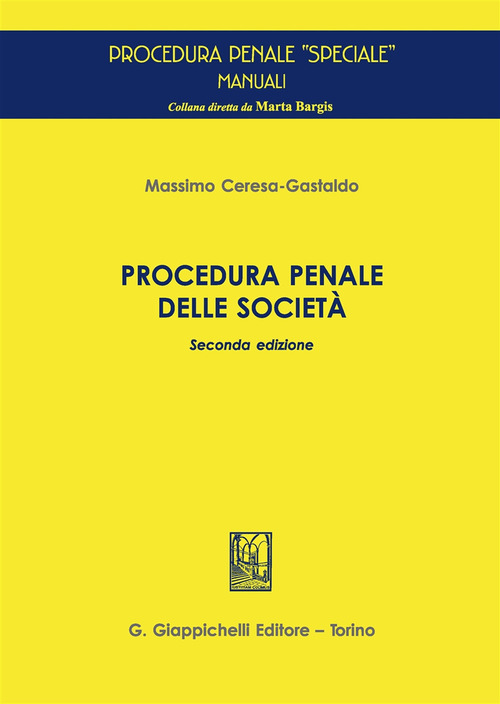 Procedura penale delle societ&agrave;