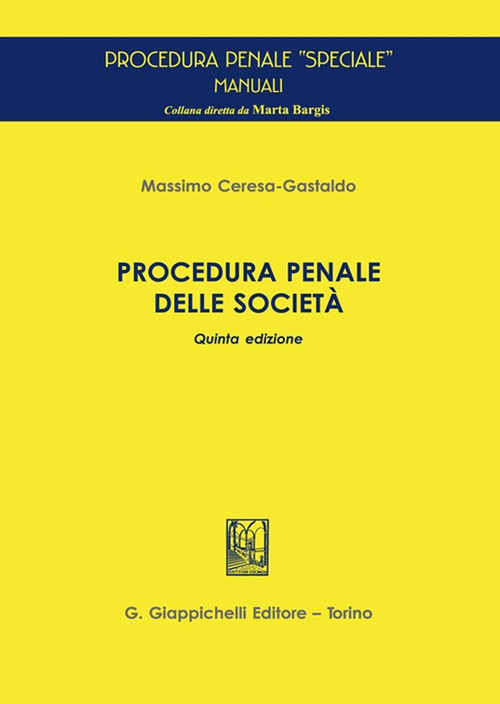 Procedura penale delle societ&agrave;