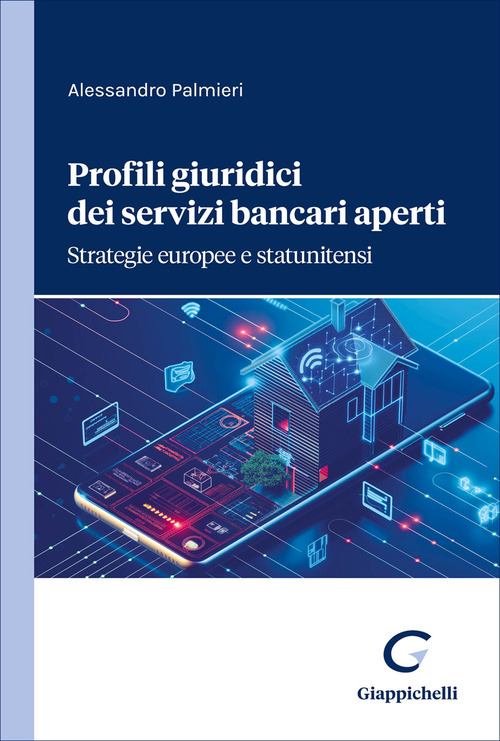 Profili giuridici dei servizi bancari aperti. Strategie europee e statunitensi
