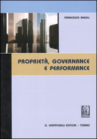 Propriet&agrave;, governance e performance
