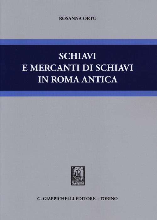 Schiavi e mercanti di schiavi in Roma antica