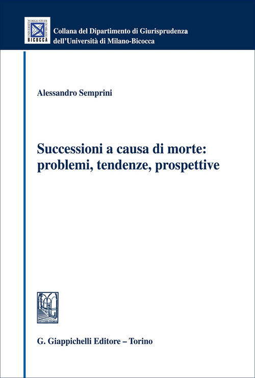 Successioni a causa di morte: problemi, tendenze, prospettive