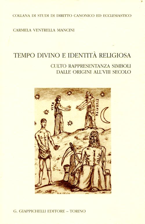 Tempo divino e identit&agrave; religiosa. Culto rappresentanza simboli dalle origini all'VIII secolo