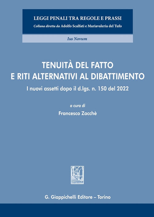 Tenuit&agrave; del fatto e riti alternativi al dibattimento