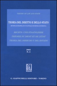 Teoria del diritto e dello Stato. Rivista europea di cultura e scienza giuridica (2003). Ediz. italiana, tedesca e spagnola