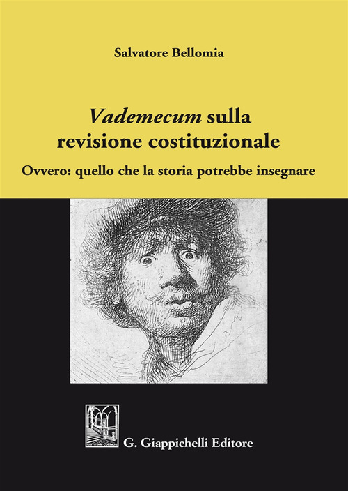 &laquo;Vademecum&raquo; sulla revisione costituzionale. Ovvero: quello che la storia potrebbe insegnare