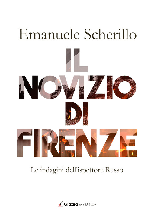 Il novizio di Firenze. Le indagini dell'ispettore Russo