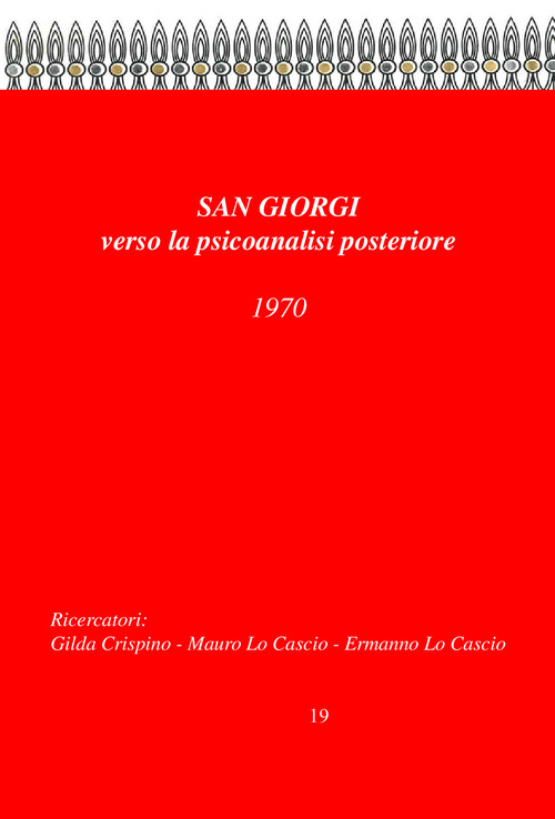 San Giorgi, verso la psicoanalisi posteriore. 1970 metodo globale