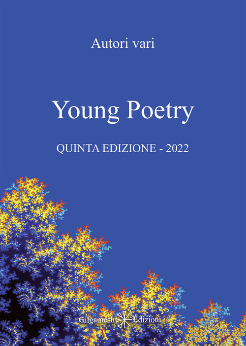 Young poetry. La creativit&agrave; degli studenti mantovani