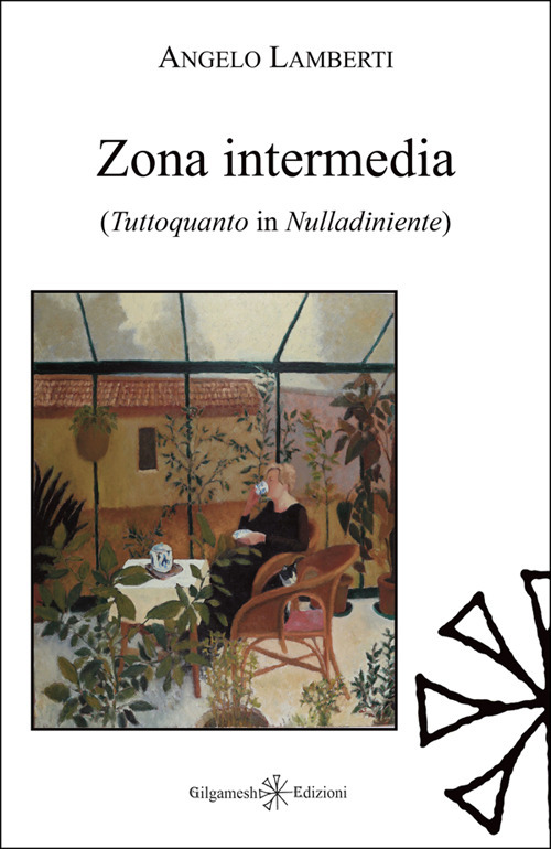 Zona intermedia. Tuttoquanto in Nulladiniente