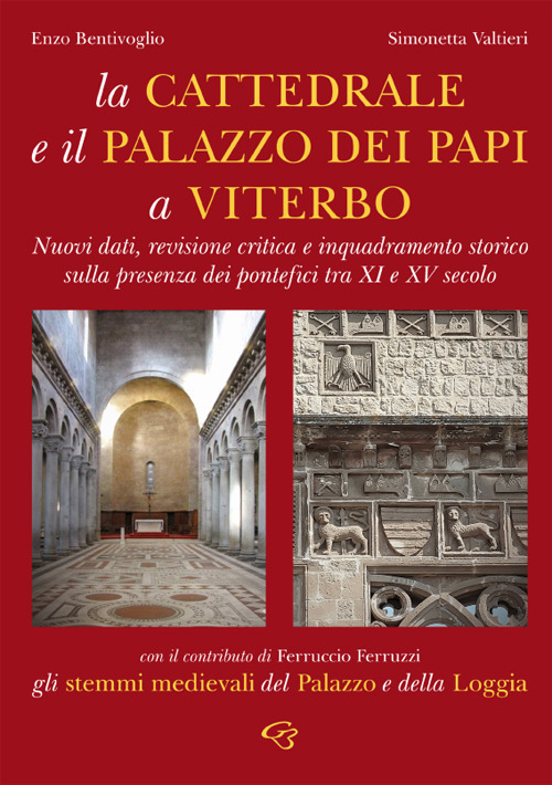 La cattedrale e il Palazzo di Papi a Viterbo. Nuovi dati, revisione critica e inquadramento storico sulla presenza dei pontefici tra XI e XV secolo