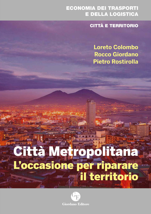 Città metropolitana. L'occasione per riparare il territorio
