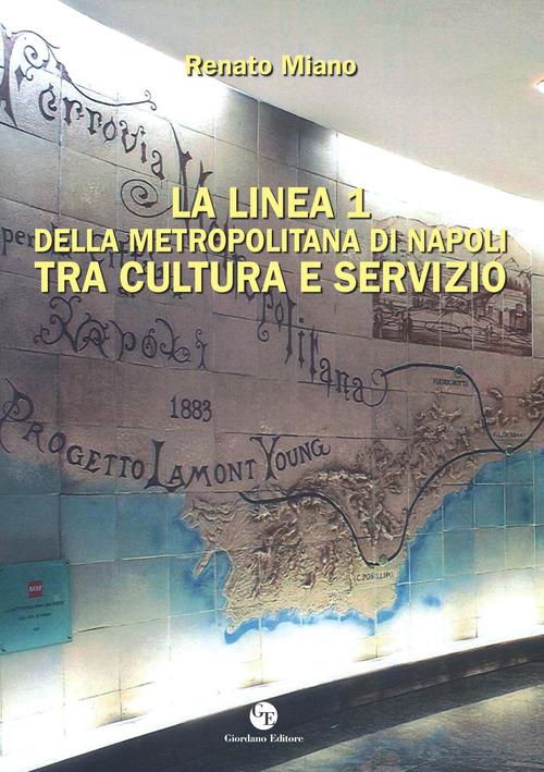 La Linea 1 della metropolitana di Napoli tra cultura e servizio