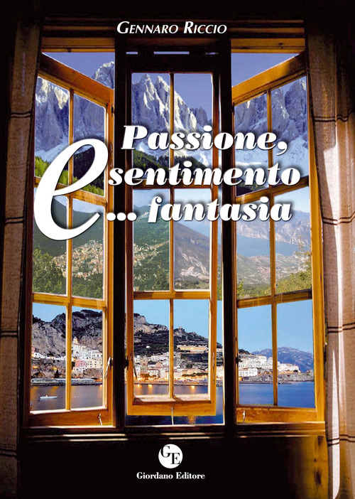 Passione, sentimento e... fantasia