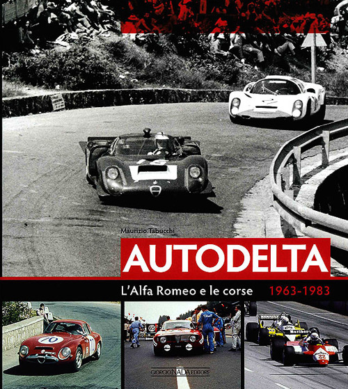 Autodelta. L'Alfa Romeo e le corse 1963-1983