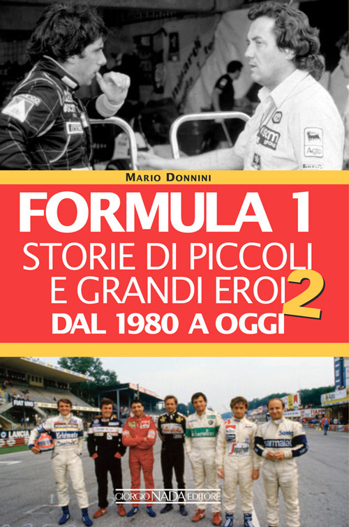 Formula 1. Storie di piccoli e grandi eroi