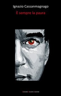 &Egrave; sempre la paura