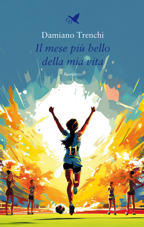 Il mese più bello della mia vita