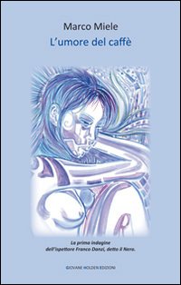 L'umore del caff&egrave;