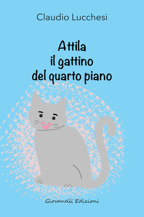Attila il gattino del quarto piano