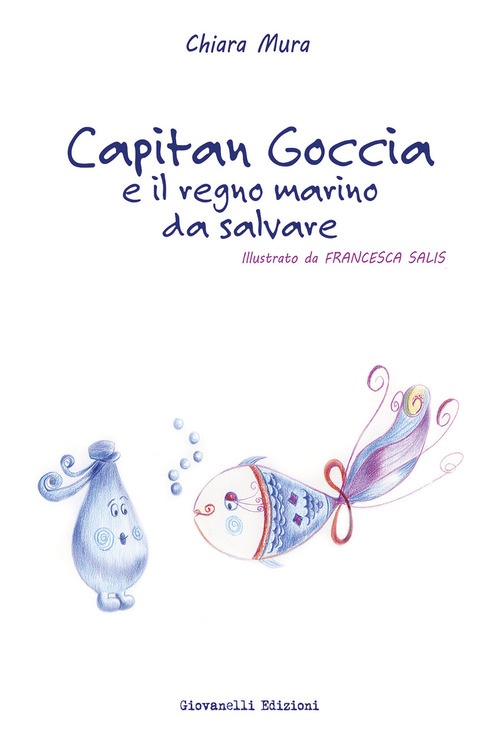 Capitan Goccia e il regno marino da salvare