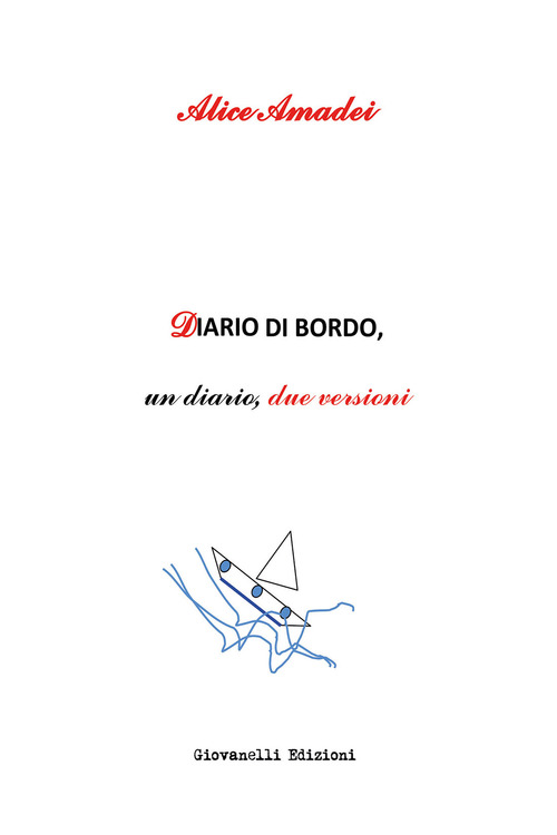 Diario di bordo. Un diario, due versioni