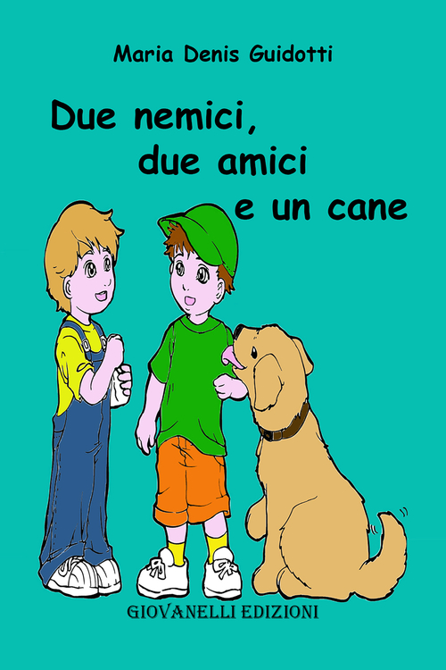 Due nemici, due amici e un cane
