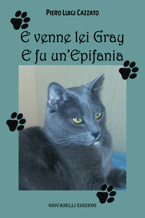 E venne lei Gray. E fu un'epifania