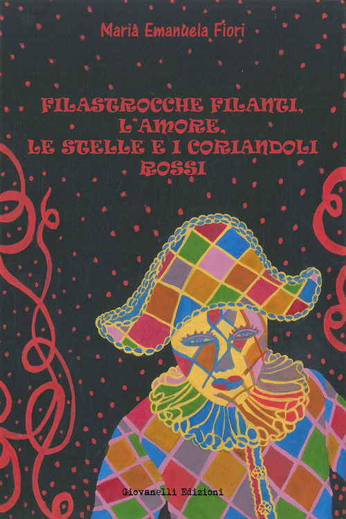 Filastrocche filanti, l'amore, le stelle e i coriandoli rossi