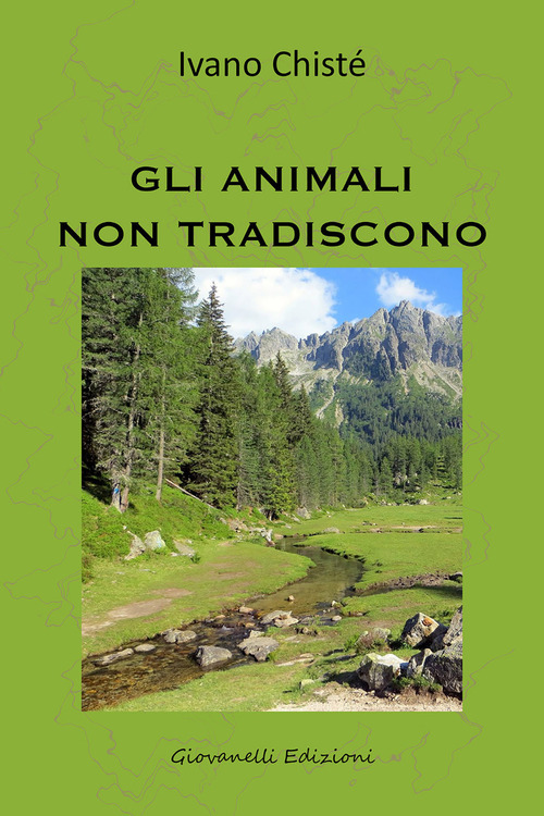 Gli animali non tradiscono