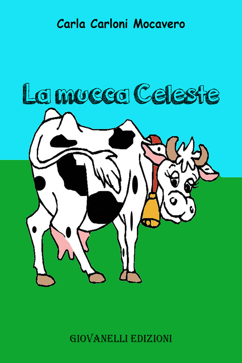 I racconti della mucca Celeste