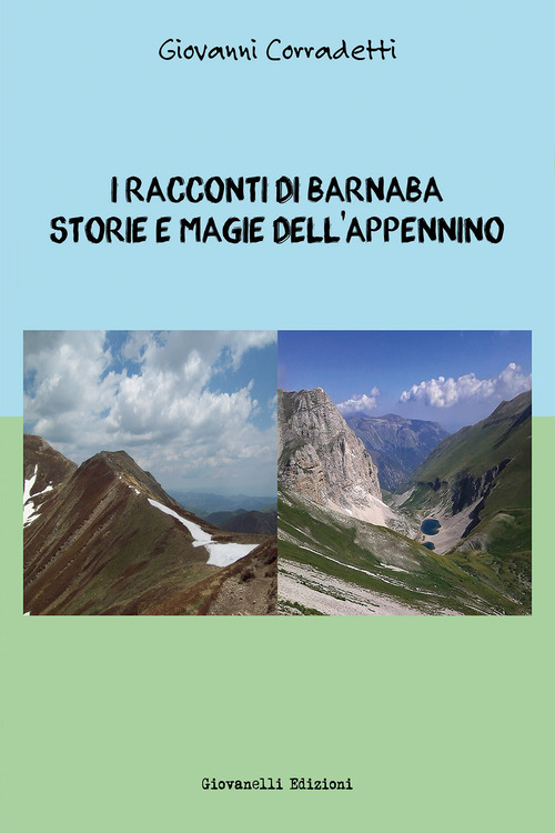 I racconti di Barnaba. Storie e magie dell'appennino