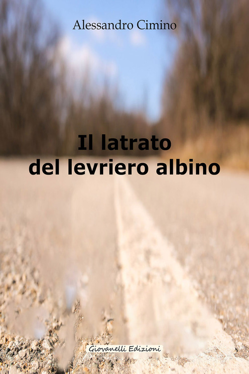 Il latrato del levriero albino