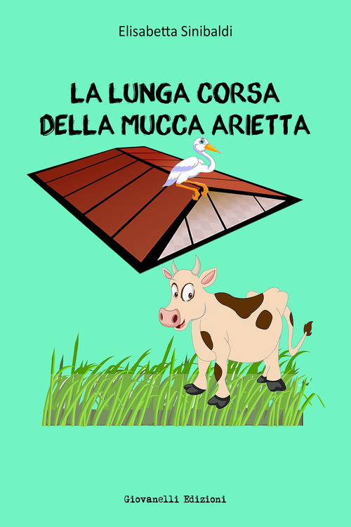 La lunga corsa della mucca Arietta