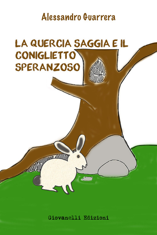 La quercia saggia e il coniglietto speranzoso