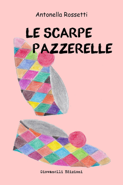 Le scarpe pazzerelle